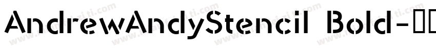AndrewAndyStencil Bold字体转换